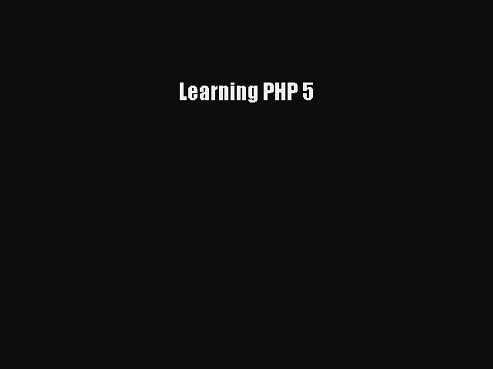[PDF] Learning PHP 5 [Read] Full Ebook