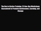 [PDF] The Best of Active Training: 25 One-Day Workshops Guaranteed to Promote Involvement Learning