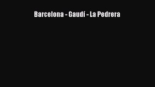 Download Barcelona - Gaudí - La Pedrera Free Books