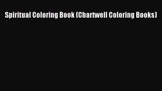 PDF Spiritual Coloring Book (Chartwell Coloring Books)  Read Online