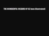 Read THE WONDERFUL WIZARD OF OZ (non illustrated) Ebook Free