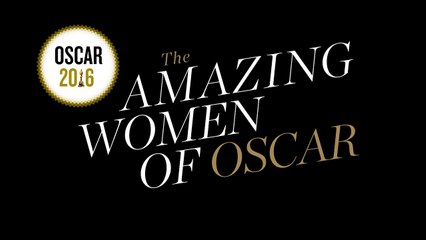 The Women of Oscar - Oscars 2016