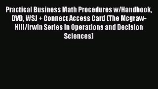 Read Practical Business Math Procedures w/Handbook DVD WSJ + Connect Access Card (The Mcgraw-Hill/Irwin