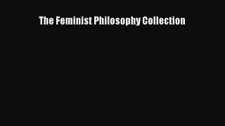 PDF The Feminist Philosophy Collection  Read Online