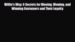 [PDF] Willie's Way: 6 Secrets for Wooing Wowing and Winning Customers and Their Loyalty Read