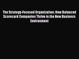 PDF The Strategy-Focused Organization: How Balanced Scorecard Companies Thrive in the New Business