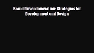 [PDF] Brand Driven Innovation: Strategies for Development and Design Download Full Ebook