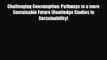 [PDF] Challenging Consumption: Pathways to a more Sustainable Future (Routledge Studies in