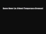 Download Bones Never Lie: A Novel (Temperance Brennan)  EBook