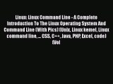 [PDF] Linux: Linux Command Line - A Complete Introduction To The Linux Operating System And