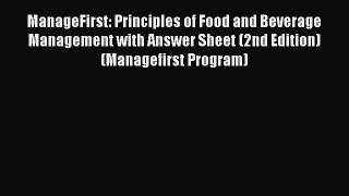 Read ManageFirst: Principles of Food and Beverage Management with Answer Sheet (2nd Edition)