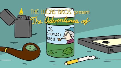 The Adventures of OG Sherlock Kush - Episode 14