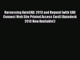 [PDF] Harnessing AutoCAD: 2013 and Beyond (with CAD Connect Web Site Printed Access Card) (Autodesk