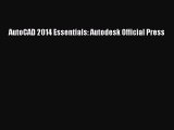 [PDF] AutoCAD 2014 Essentials: Autodesk Official Press [PDF] Online