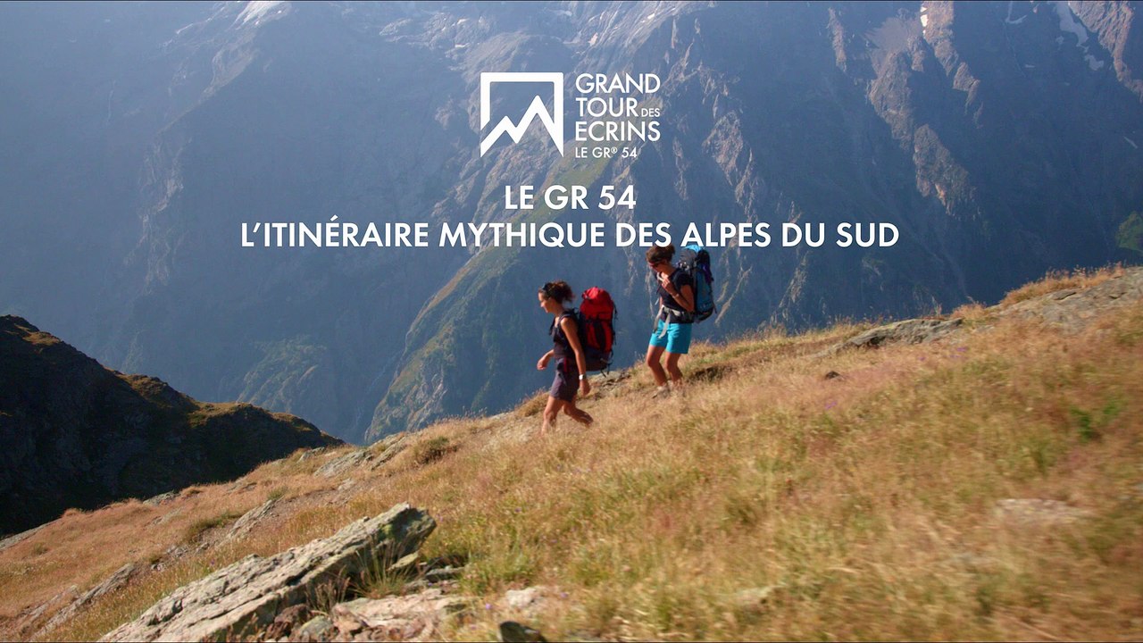 Le Grand Tour des Ecrins - Le GR 54 - Teaser