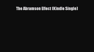 Download The Abramson Effect (Kindle Single)  Read Online