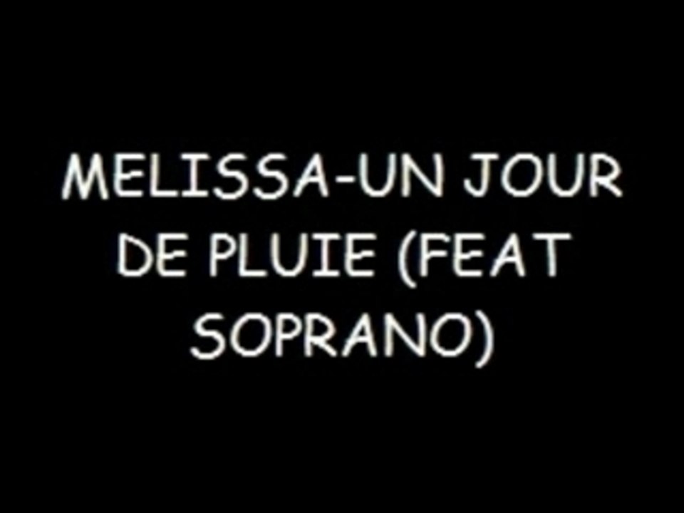 MELISSA FEAT SOPRANO-UN JOUR DE PLUIE