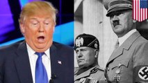 Trump shares headlines with Hitler, Mussolini and the KKK all in one weekend