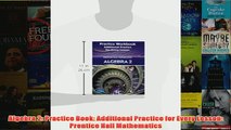 Download PDF  Algebra 2 Practice Book Additional Practice for Every Lesson Prentice Hall Mathematics FULL FREE