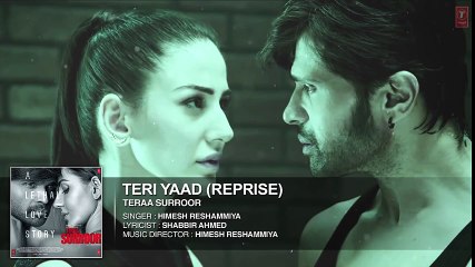 TERI YAAD (REPRISE) Full Song (Audio)  TERAA SURROOR  Himesh Reshammiya, Farah Karimaee