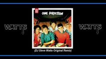 One Direction - What Makes You Beautiful (DJ Steve Watts Original Remix) Official Remix