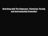 Read Watching with The Simpsons: Television Parody and Intertextuality (Comedia) PDF Online