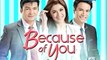 Because Of You February 29 2016 Part 1 - pinoytvnetwork.net