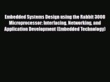 [PDF] Embedded Systems Design using the Rabbit 3000 Microprocessor: Interfacing Networking