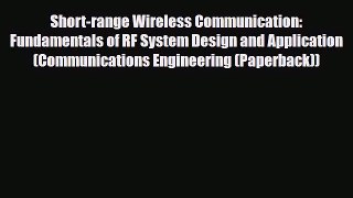 [PDF] Short-range Wireless Communication: Fundamentals of RF System Design and Application