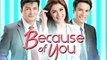 Because Of You February 29 2016 Part 2 - pinoytvnetwork.net