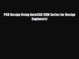 [PDF] PCB Design Using AutoCAD (EDN Series for Design Engineers) Download Online