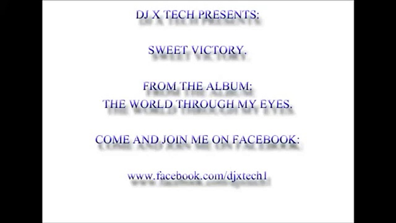 Sweet Victory by DJ X TECH