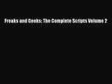 Read Freaks and Geeks: The Complete Scripts Volume 2 Ebook Free