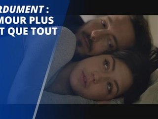 'Éperdument' : les sentiments plus forts que la loi