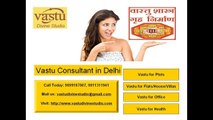 Vastu Expert in Delhi NCR, Vastu Consultant in Delhi, Vastu for Home
