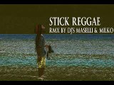 stick reggae - rmx by dj's maselli & milko (World Music 720p)