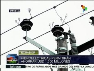 Ecuador: inversión del Estado en energía genera ahorros al país