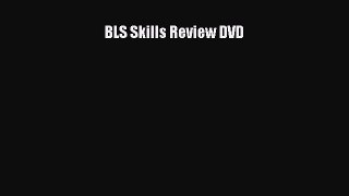 PDF BLS Skills Review DVD  Read Online