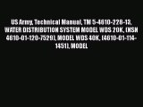 Ebook US Army Technical Manual TM 5-4610-228-13 WATER DISTRIBUTION SYSTEM MODEL WDS 20K (NSN