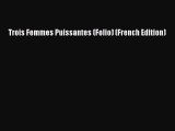 [PDF Download] Trois Femmes Puissantes (Folio) (French Edition) [PDF] Full Ebook
