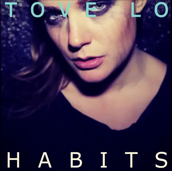 Tove lo Habits ( Hippie Remix )