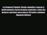 Download La Farmacia Popular: Desde remedios caseros y medicamentos hasta terapias naturales