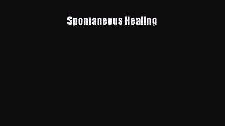 PDF Spontaneous Healing Free Books