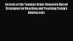 [PDF] Secrets of the Teenage Brain: Research-Based Strategies for Reaching and Teaching Today's