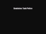 [Download PDF] Dominion: Tank Police Read Online