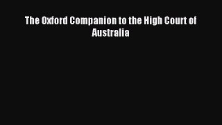 Read The Oxford Companion to the High Court of Australia Ebook Free