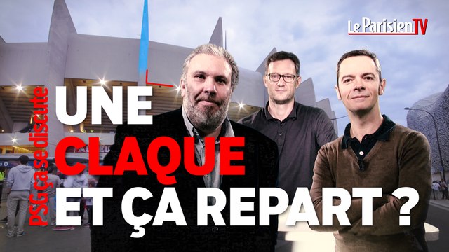PSG ça se discute : une claque et ça repart ?