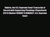 Read Umbria the U.S. Supreme Court Transcript of Record with Supporting Pleadings [Paperback]