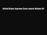 Download United States Supreme Court reports Volume 60 PDF Online