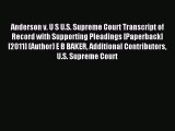 Read Anderson v. U S U.S. Supreme Court Transcript of Record with Supporting Pleadings [Paperback]